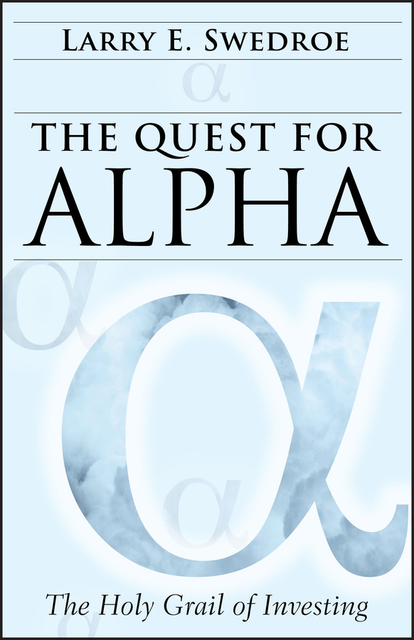 The Quest for Alpha: The Holy Grail of Investing (Bloomberg) book cover by Larry E. Swedroe