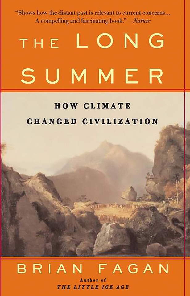The Long Summer: How Climate Changed Civilization book cover by Brian Fagan
