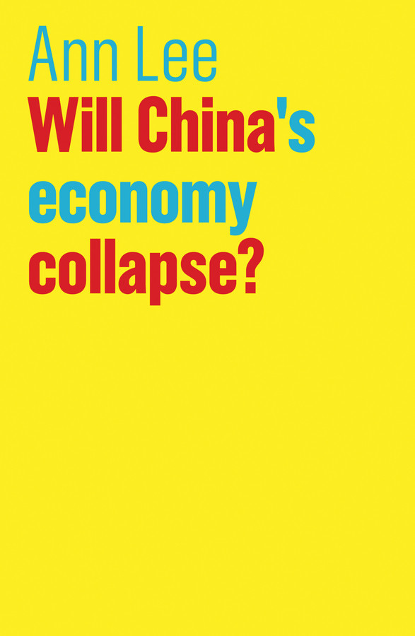 Will China's Economy Collapse? (The Future of Capitalism) book cover by Ann Lee