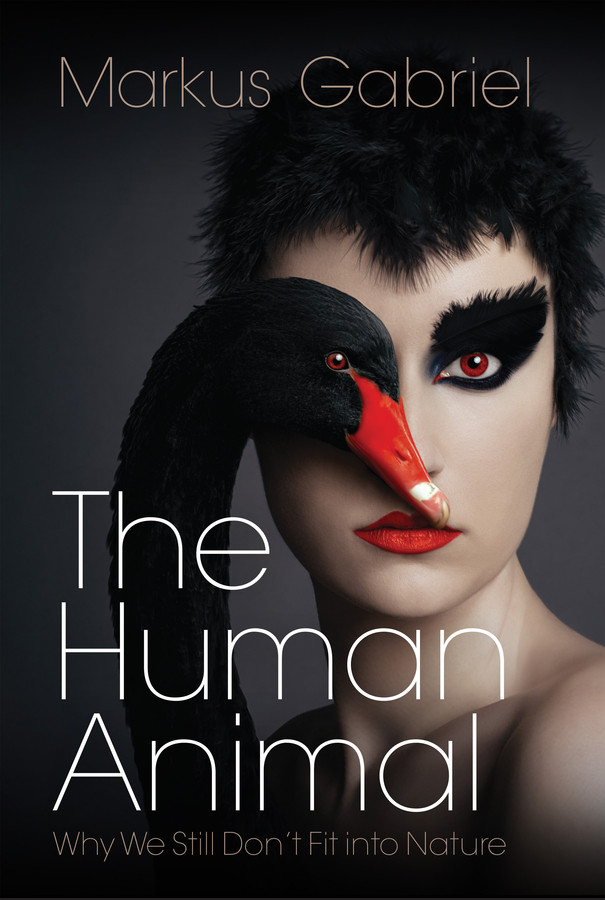 The Human Animal: Why We Still Don't Fit into Nature book cover by Markus Gabriel