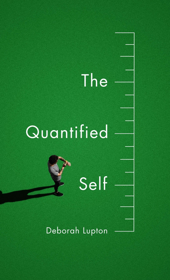 The Quantified Self book cover by Deborah Lupton