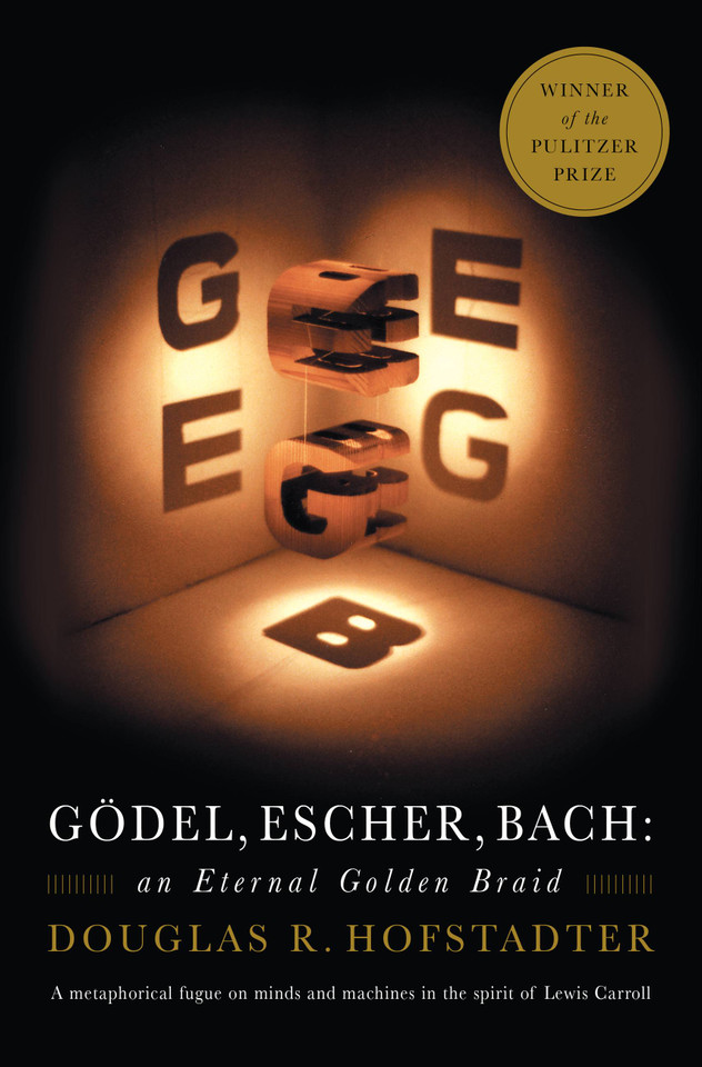 Gödel, Escher, Bach: an Eternal Golden Braid book cover by Douglas R Hofstadter