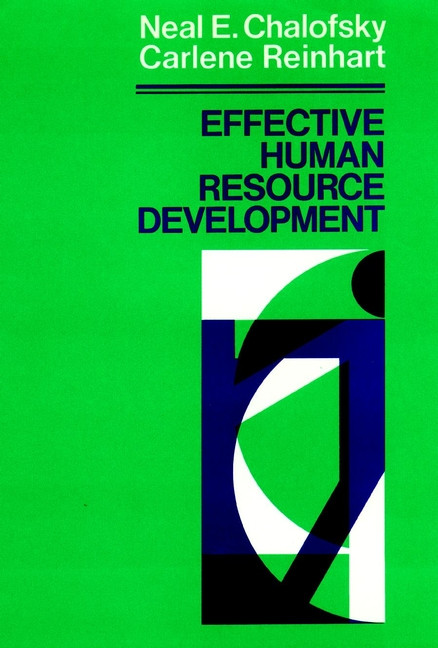 Effective Human Resource Development: How To Build A Strong and Reponsive HRD Function book cover by Neal F. Chalofsky, Carlene Reinhart