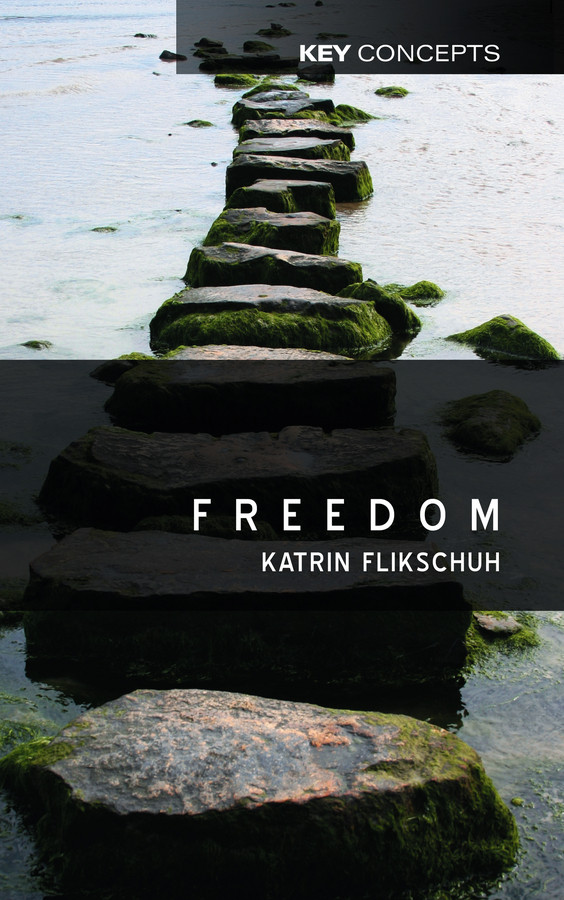 Freedom: Contemporary Liberal Perspectives (Key Concepts) book cover by Katrin Flikschuh