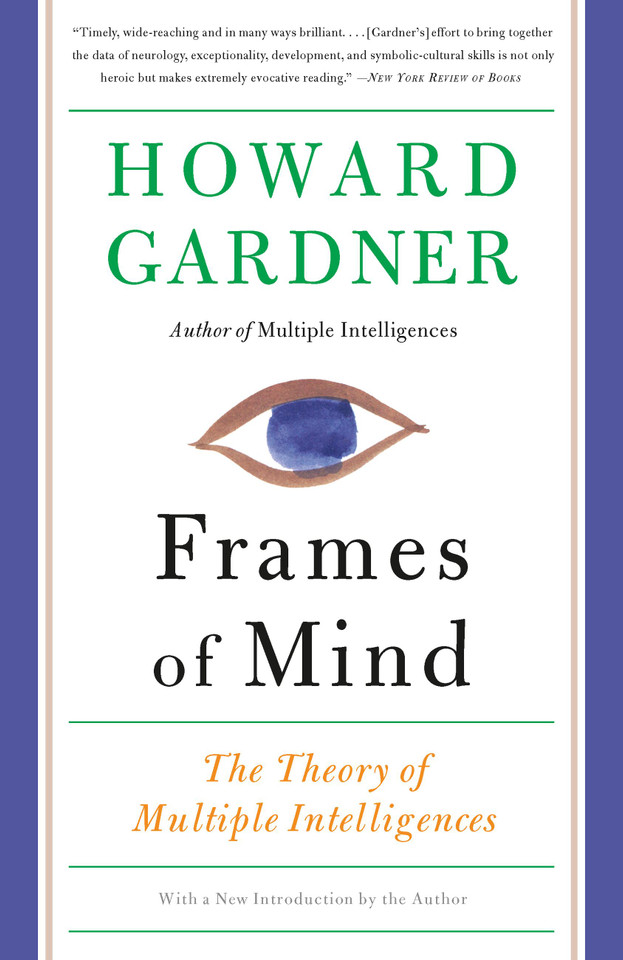 Frames of Mind: The Theory of Multiple Intelligences book cover by Howard Gardner