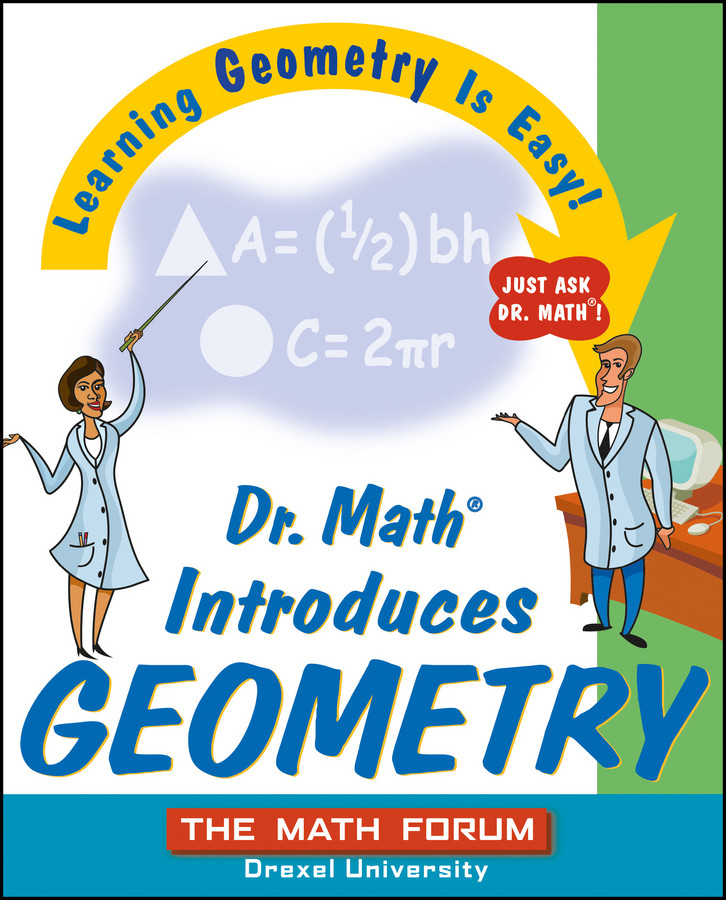 Dr. Math Introduces Geometry: Learning Geometry is Easy! Just ask Dr. Math! book cover by The Math Forum