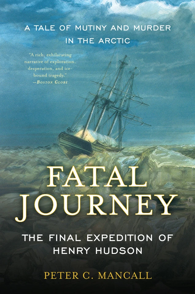 Fatal Journey: The Final Expedition of Henry Hudson book cover by Peter C. Mancall