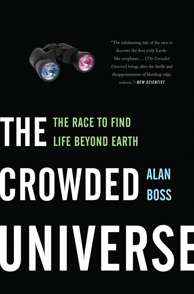 The Crowded Universe: The Race to Find Life Beyond Earth book cover by Alan Boss
