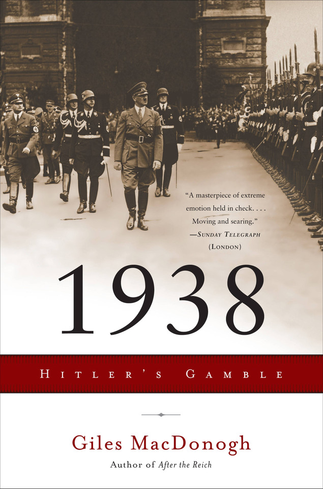 1938: Hitler's Gamble book cover by Giles MacDonogh