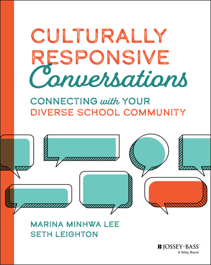 Culturally Responsive Conversations: Connecting with Your Diverse School Community book cover by Marina Minhwa Lee, Seth Leighton