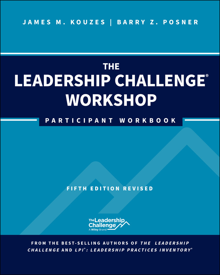 The Leadership Challenge Workshop: Participant Workbook, Revised (J-B Leadership Challenge: Kouzes/Posner) book cover by James M. Kouzes, Barry Z. Posner