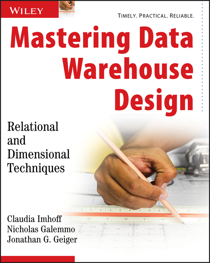 Mastering Data Warehouse Design: Relational and Dimensional Techniques book cover by Claudia Imhoff, Nicholas Galemmo, Jonathan G. Geiger