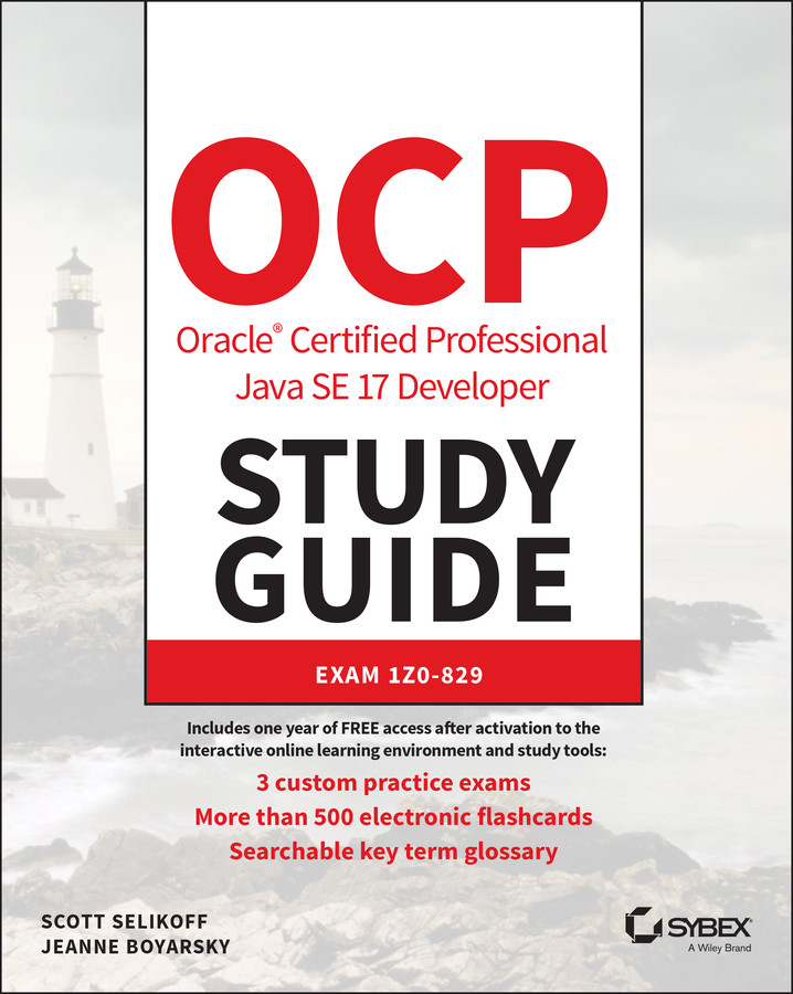 OCP Oracle Certified Professional Java SE 17 Developer Study Guide: Exam 1Z0-829 (Sybex Study Guide) book cover by Scott Selikoff, Jeanne Boyarsky