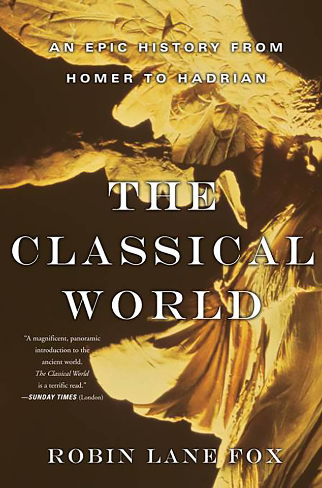 The Classical World: An Epic History from Homer to Hadrian book cover by Robin Lane Fox
