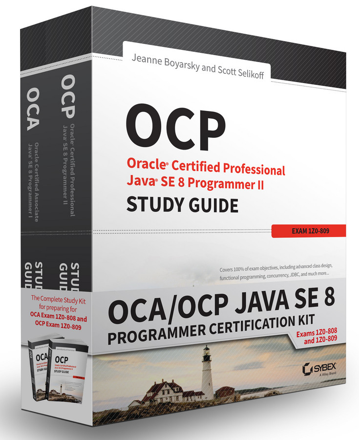 OCA / OCP Java SE 8 Programmer Certification Kit: Exam 1Z0-808 and Exam 1Z0-809 book cover by Jeanne Boyarsky, Scott Selikoff