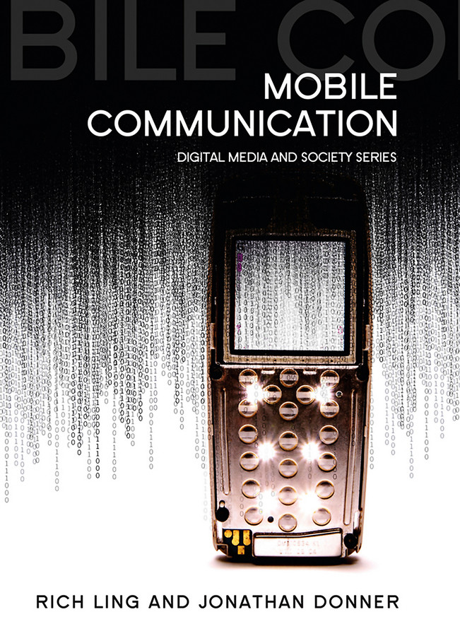 Mobile Communication (Digital Media and Society) book cover by Rich Ling, Jonathan Donner