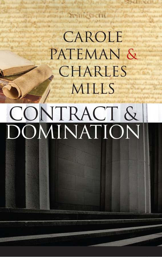 The Contract and Domination book cover by Carole Pateman, Charles Mills