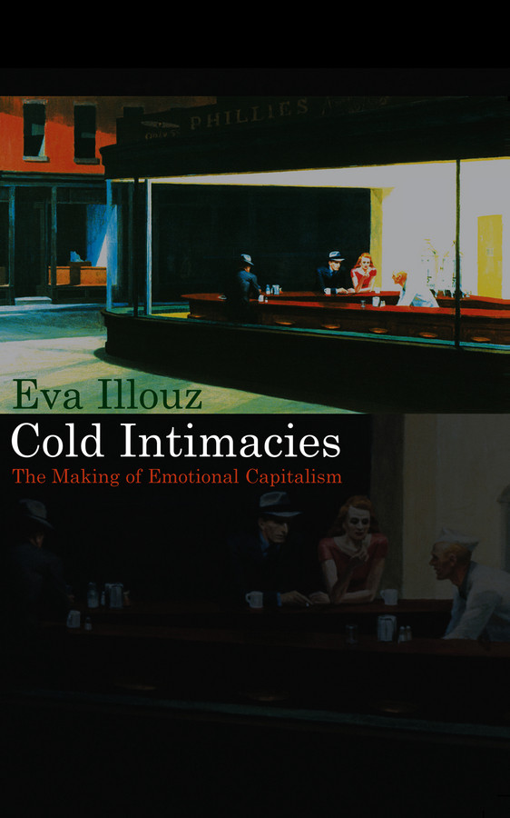 Cold Intimacies: The Making of Emotional Capitalism book cover by Eva Illouz