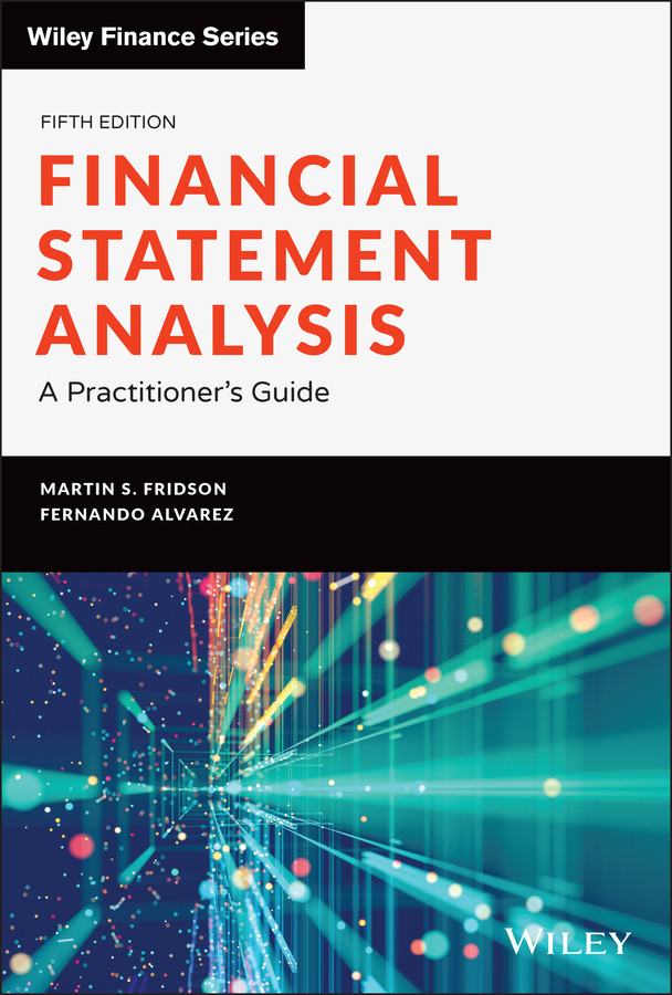 Financial Statement Analysis: A Practitioner's Guide (Wiley Finance) book cover by Martin S. Fridson, Fernando Alvarez