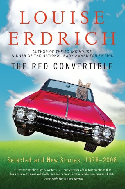 The Red Convertible: Selected and New Stories, 1978-2008 book cover by Louise Erdrich