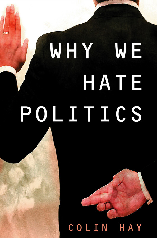 Why We Hate Politics (Short Introductions) book cover by Colin Hay