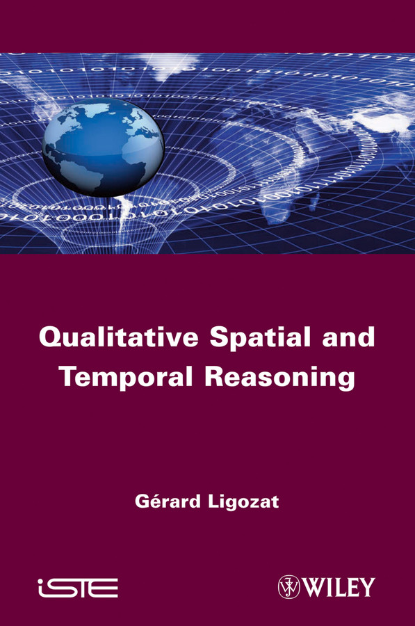 Qualitative Spatial and Temporal Reasoning book cover by Gérard Ligozat