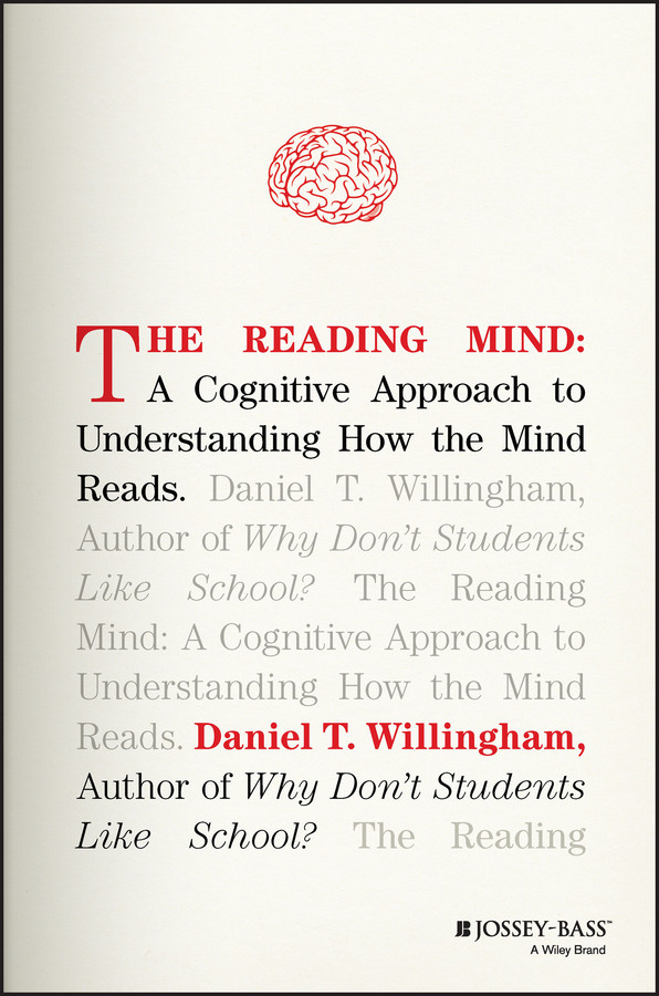 The Reading Mind: A Cognitive Approach to Understanding How the Mind Reads book cover by Daniel T. Willingham