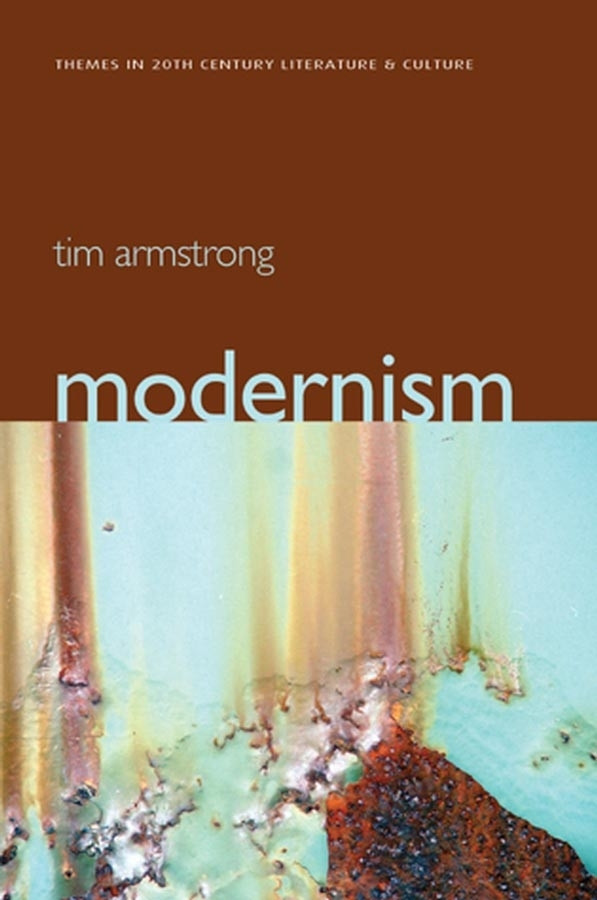 Modernism: A Cultural History (Themes in 20th and 21st Century Literature) book cover by Tim Armstrong