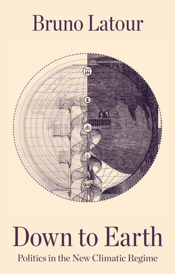 Down to Earth: Politics in the New Climatic Regime book cover by Bruno Latour