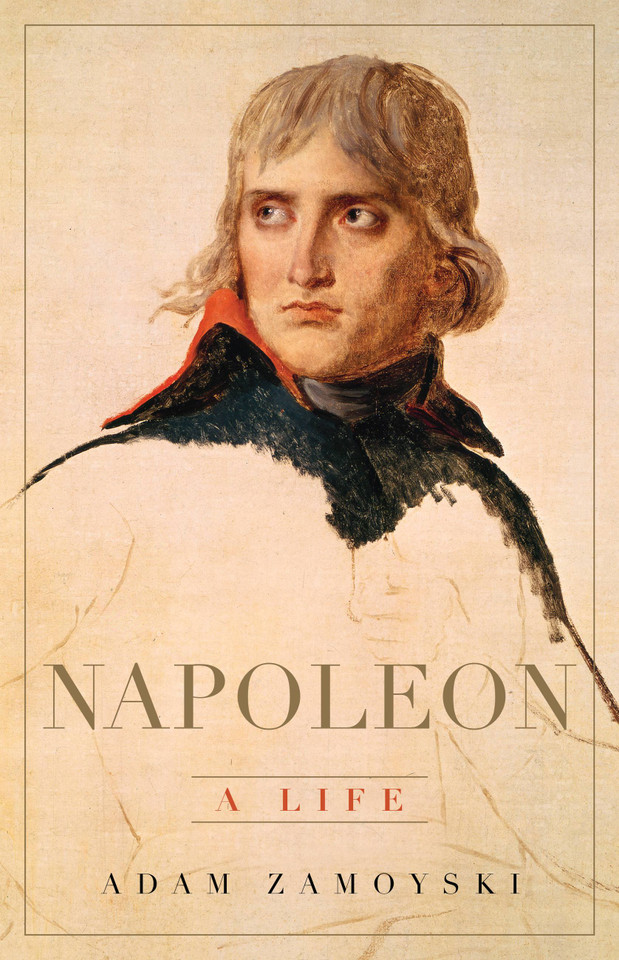 Napoleon: A Life book cover by Adam Zamoyski