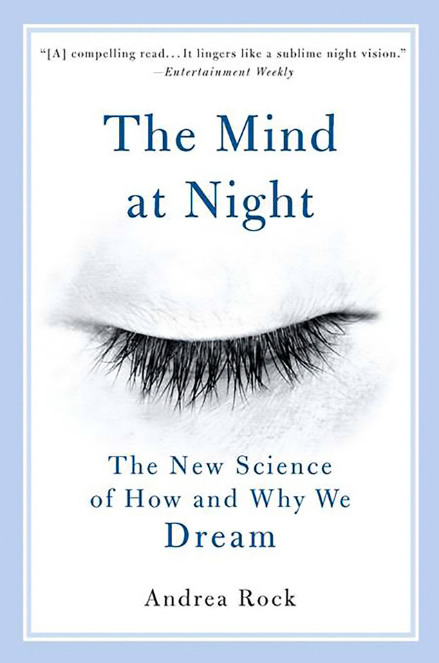 The Mind at Night: The New Science of How and Why We Dream book cover by Andrea Rock