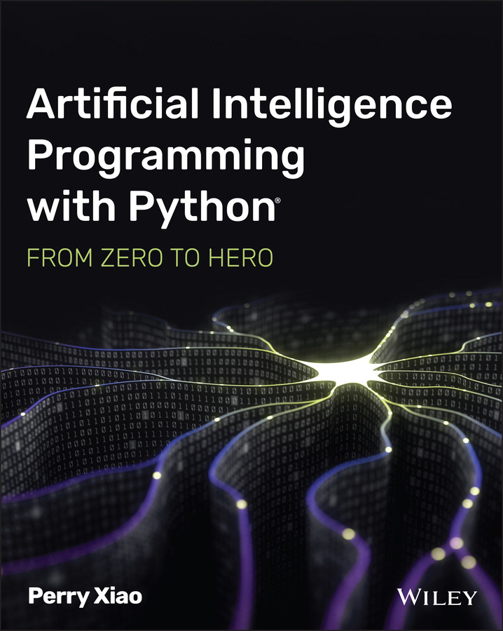 Artificial Intelligence Programming with Python: From Zero to Hero book cover by Perry Xiao