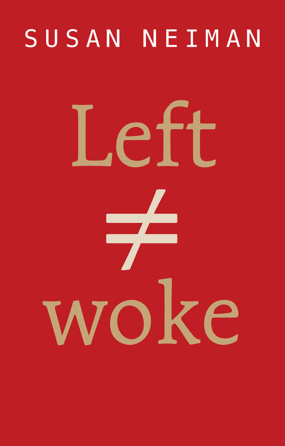 Left Is Not Woke book cover by Susan Neiman