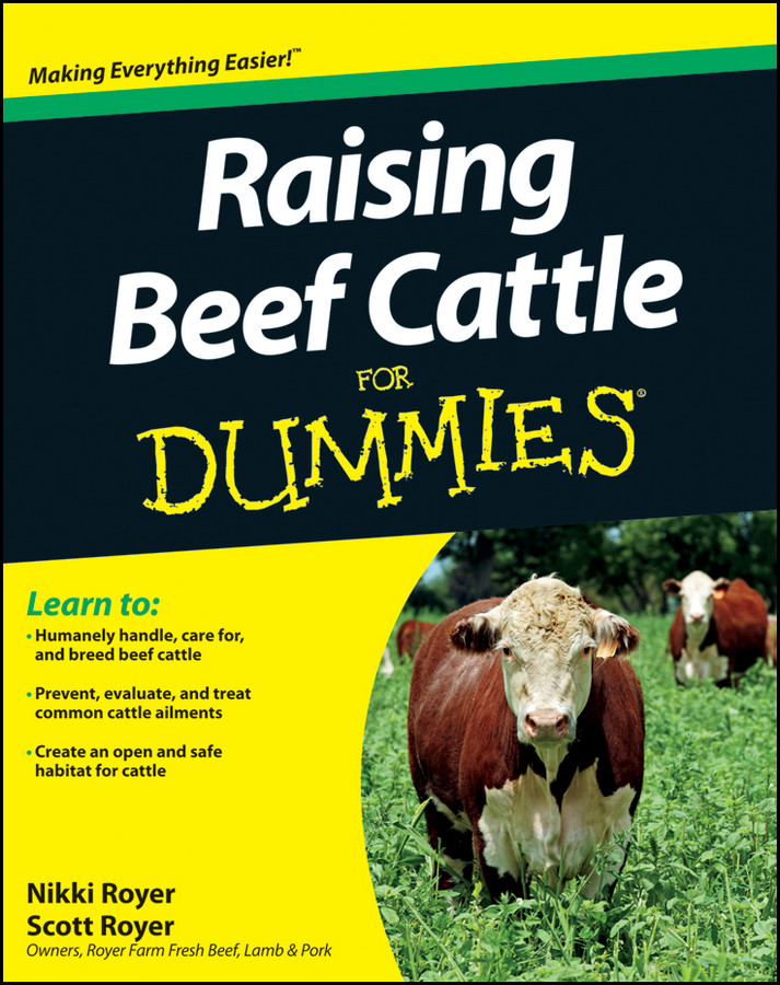 Raising Beef Cattle For Dummies book cover by Scott Royer, Nikki Royer