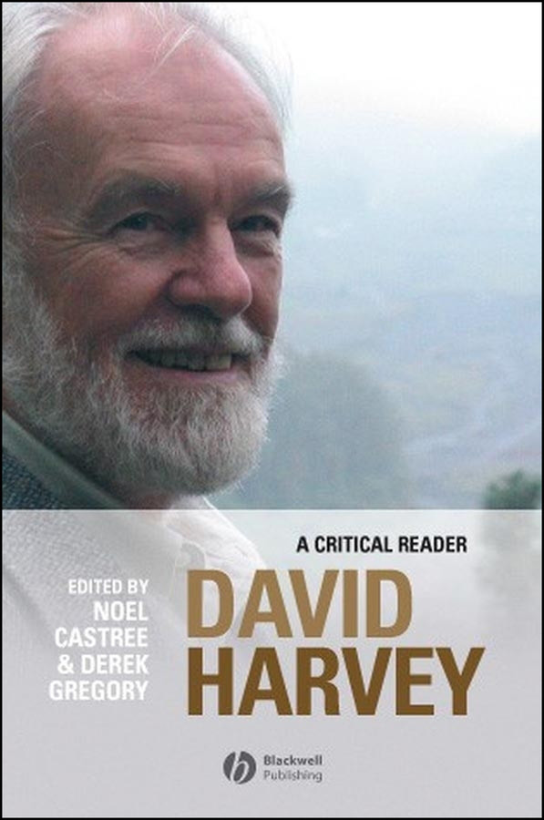 David Harvey: A Critical Reader (Antipode Book Series) book cover by 