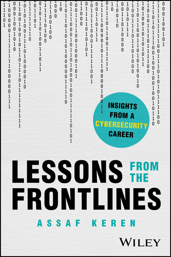 Lessons from the Frontlines: Insights from a Cybersecurity Career book cover by Assaf Keren