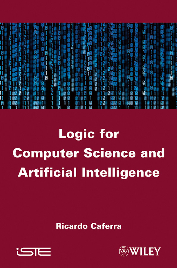 Logic for Computer Science and Artificial Intelligence book cover by Ricardo Caferra