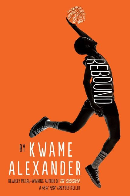 Rebound book cover by Kwame Alexander