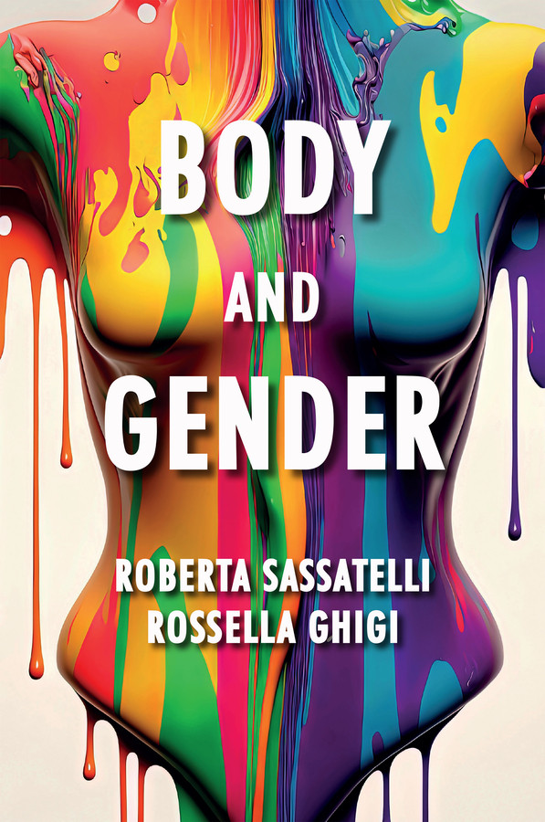 Body and Gender: Sociological Perspectives book cover by Roberta Sassatelli, Rossella Ghigi