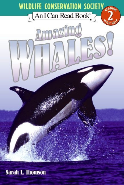 Amazing Whales! (I Can Read Level 2) book cover by Sarah L. Thomson