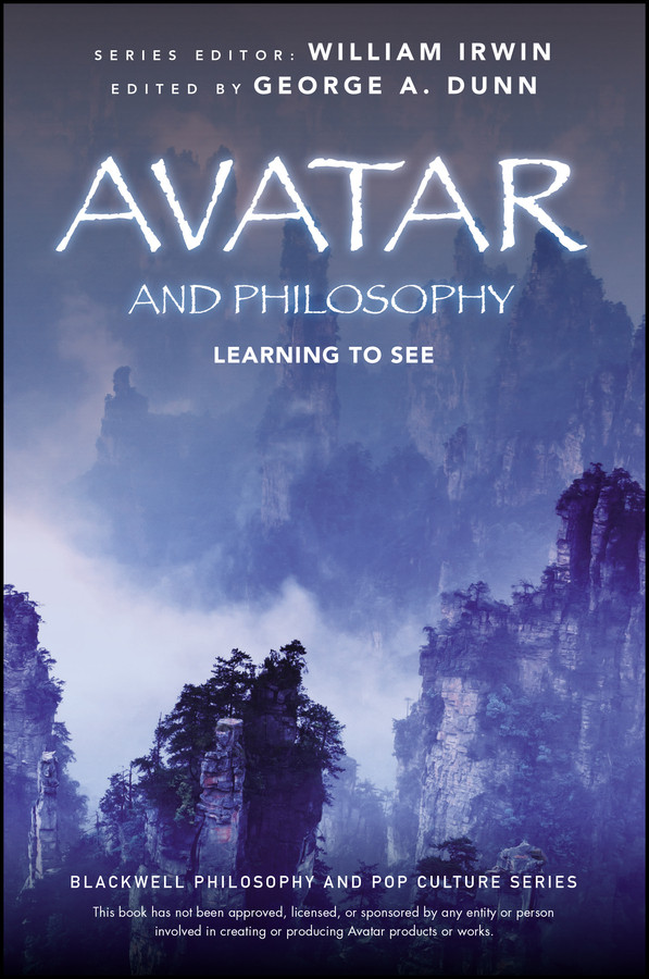Avatar and Philosophy: Learning to See (The Blackwell Philosophy and Pop Culture Series) book cover by 