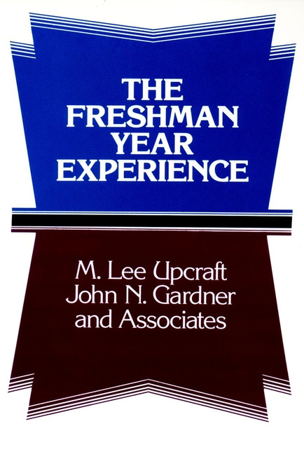 The Freshman Year Experience: Helping Students Survive and Succeed in College book cover by M. Lee Upcraft, John N. Gardner