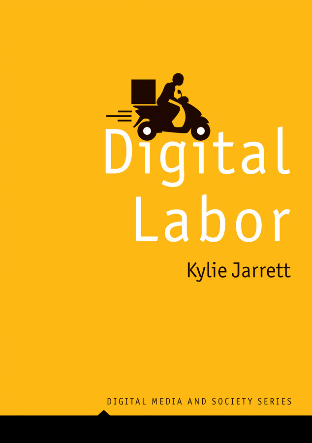 Digital Labor (Digital Media and Society) book cover by Kylie Jarrett