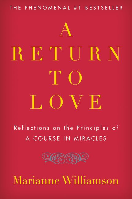 A Return to Love: Reflections on the Principles of "A Course in Miracles" book cover by Marianne Williamson