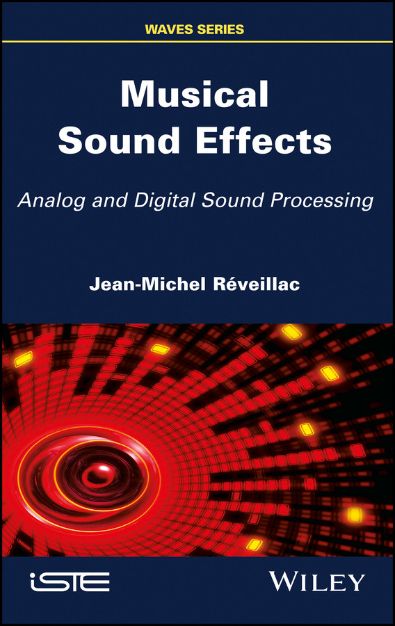 Musical Sound Effects: Analog and Digital Sound Processing book cover by Jean-Michel Réveillac