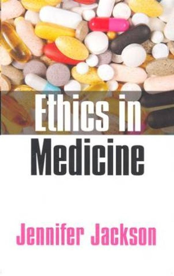 Ethics in Medicine: Virtue, Vice and Medicine book cover by Jennifer Jackson