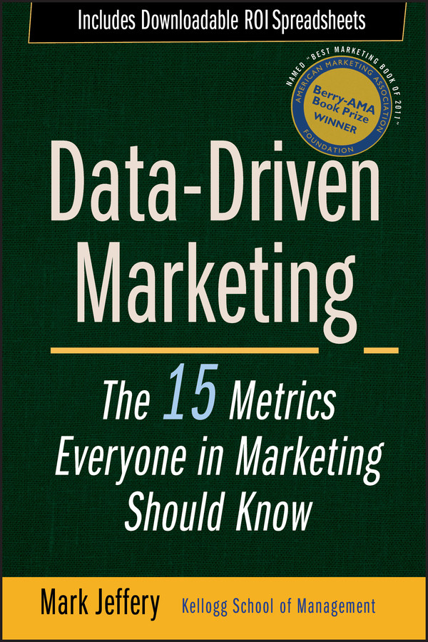 Data-Driven Marketing: The 15 Metrics Everyone in Marketing Should Know book cover by Mark Jeffery