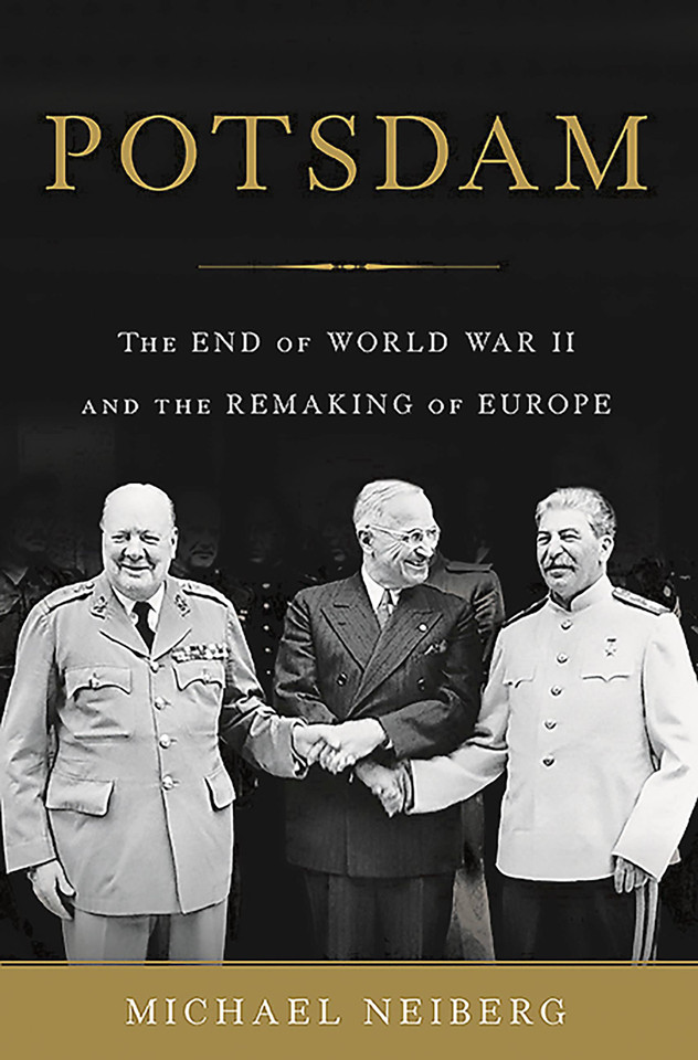 Potsdam: The End of World War II and the Remaking of Europe book cover by Michael Neiberg