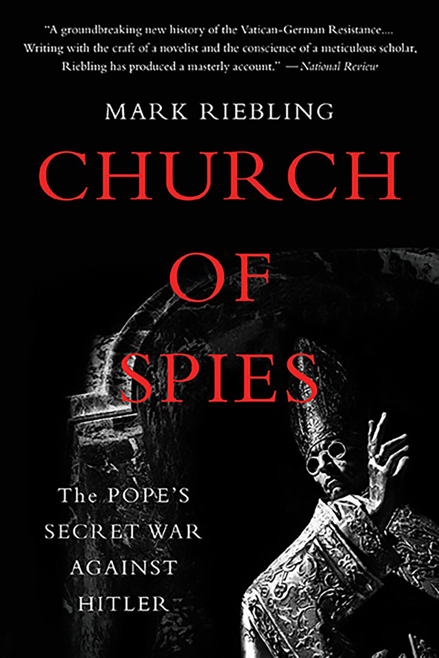 Church of Spies: The Pope's Secret War Against Hitler book cover by Mark Riebling