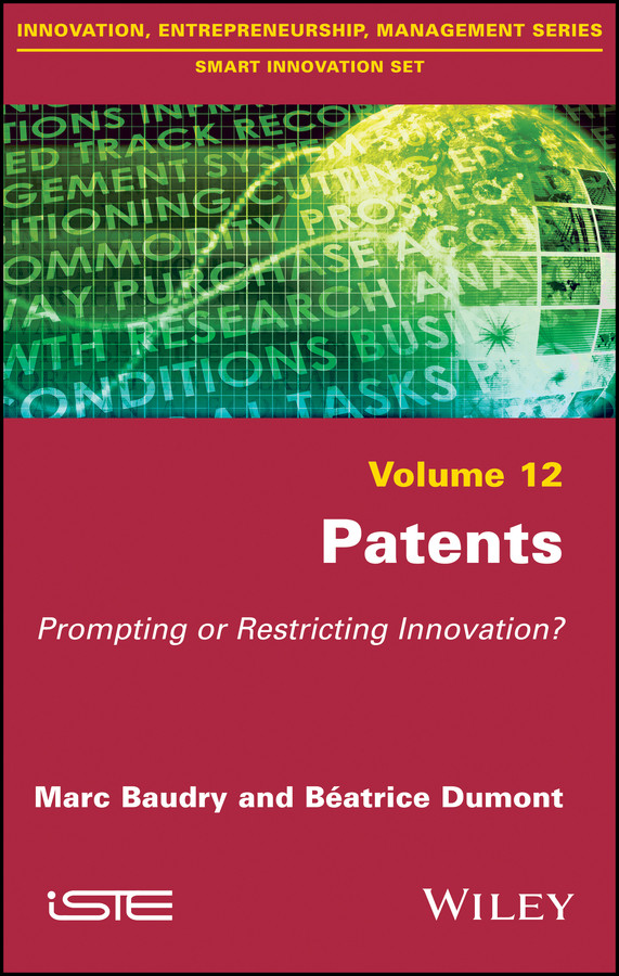 Patents: Prompting or Restricting Innovation? book cover by Marc Baudry, Béatrice Dumont